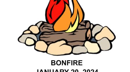 BONFIRE / JANUARY 20, 2024 5 p.m.